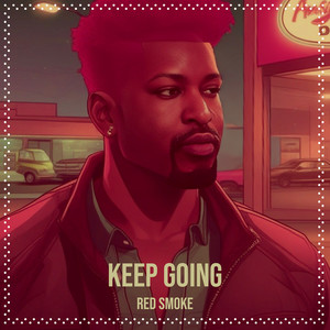 Keep Going (Explicit)