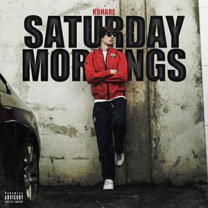 Saturday Mornings (Explicit)