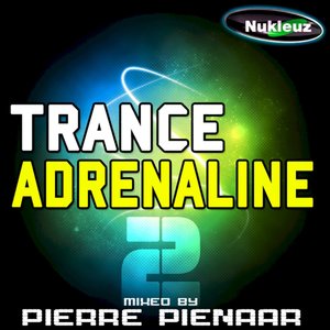 Trance Adrenaline 2: Mixed by Pierre Pienaar