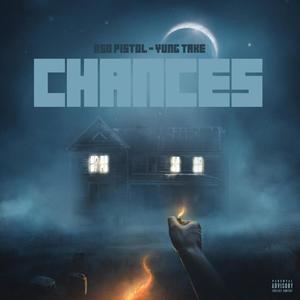 Chances (Explicit)