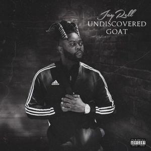 UnDiscovered GOAT (Explicit)