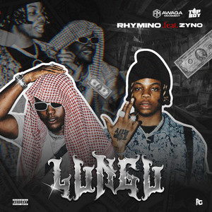 Lungu (feat. Zyno TopBoy)