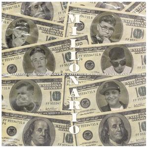 Millonario (feat. Blasson Danger, Jhon Jairo, Vicente Javier, ThugLife & Brian Maycks)