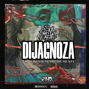 DIJAGNOZA (feat. Wikluh Sky & Dj Munja) (Explicit)