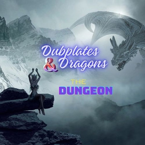 Dubplates & Dragons - The Dungeon (Explicit)