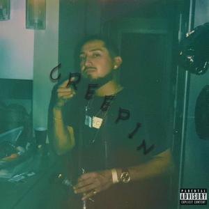 Creepin' (Explicit)