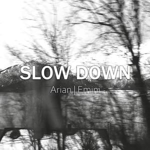 Slow Down