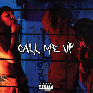 Call Me Up (Explicit)