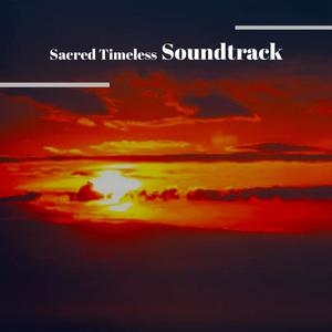 Sacred Timeless Soundtrack