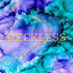 Reckless