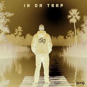 In Da Trap (Explicit)