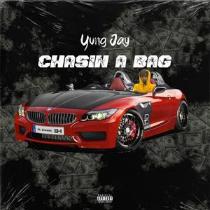 Chasin A Bag (Explicit)