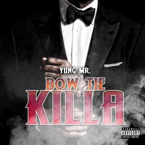 Bowtie Killa (Explicit)