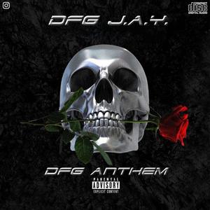 DFG Anthem (Explicit)