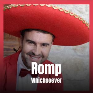 Romp Whichsoever