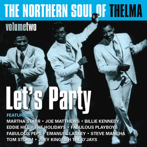 The Northern Soul of Thelma, Vol. 2 (Let's Party)