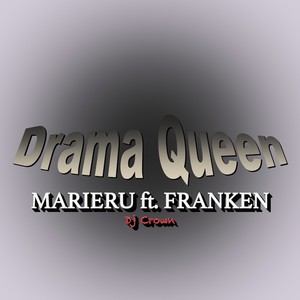 Drama Queen (feat. FRANKEN) [Explicit]