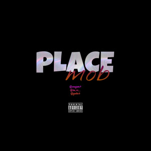 Place Mob (Explicit)