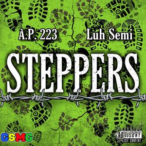 Steppers (feat. Luh Semi) (Explicit)