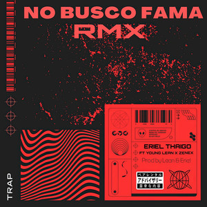 No Busco Fama Rmx (Explicit)