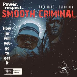 Smooth Criminal (feat. Cairo Bey) (Explicit)