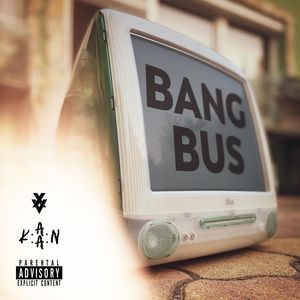 Bang Bus (Explicit)