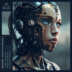 Robots Have Feelings (Galactic Mix)