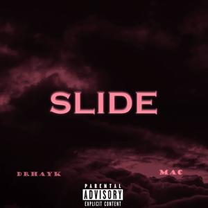 Slide (feat. Drhayk) [Explicit]