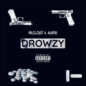 DROWZY (feat. Aybe) [Explicit]