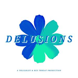 delusions (feat. Rex Threat)