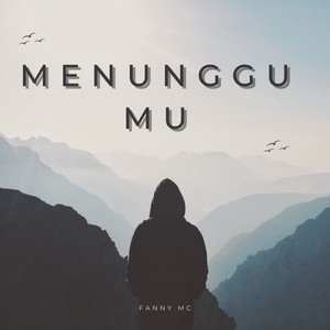 Menunggu mu