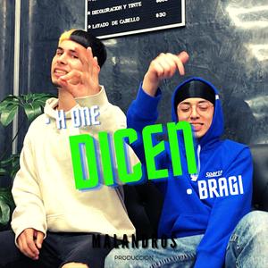 Dicen (feat. H ONE) [Explicit]