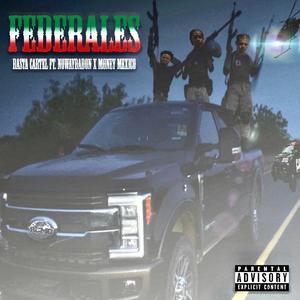 Federales (feat. NowayDaDon & Money Mexico) (Explicit)