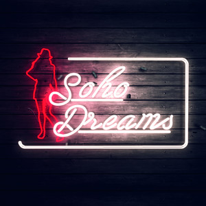 Songs From Soho Dreams