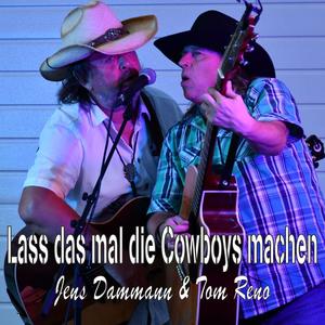 Lass das mal die Cowboys machen