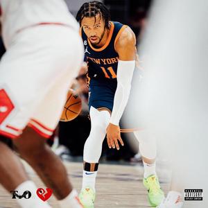 Brunson Burner (NYK Anthem) (Explicit)
