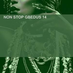 NON STOP GBEDUS 14