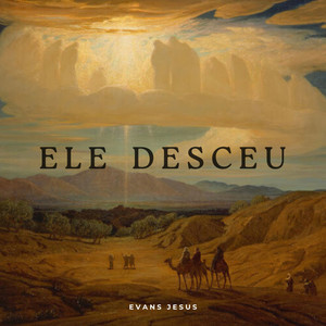 Ele Desceu