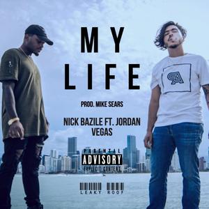 My Life (feat. Jordan Vegas) (Explicit)