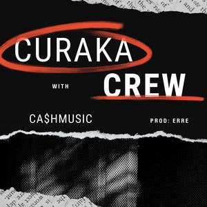 Curaka crew (Explicit)