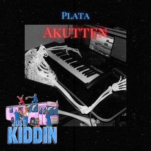 Fakker Med Det (Just Kiddin) (feat. Plata) (Explicit)