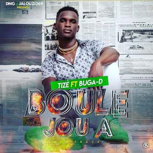 Boule Jou A (feat. Buga-D Singer) [Explicit]