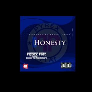 honesty (feat. pudgee tha phat bastard) [Explicit]