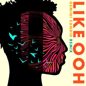 Like Ooh[feat. Gemini Candid] (Gemini Candid Remix|Explicit)