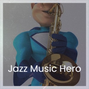 Jazz Music Hero