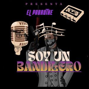Soy un bandolero (Explicit)
