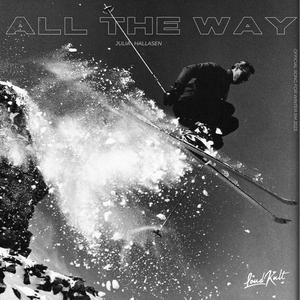 All The Way (Official Swedish Winter Sports Anthem / 2023)