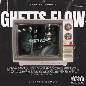 Ghetts Flow (feat. Anomaly UK)