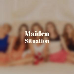 Maiden Situation