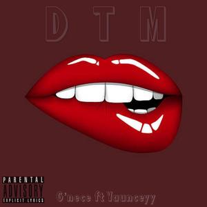 DTM (feat. Yaunceyy) [Do To Me]